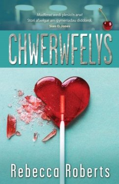 Chwerwfelys - Roberts, Rebecca