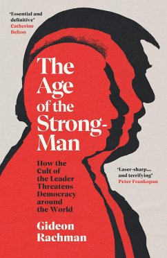 The Age of The Strongman - Rachman, Gideon