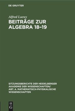 Beiträge zur Algebra 18¿19 - Loewy, Alfred
