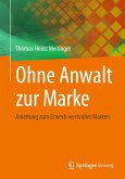 Ohne Anwalt zur Marke (eBook, PDF)