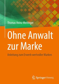 Ohne Anwalt zur Marke (eBook, PDF) - Meitinger, Thomas Heinz