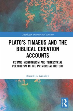 Plato's Timaeus and the Biblical Creation Accounts - Gmirkin, Russell E.
