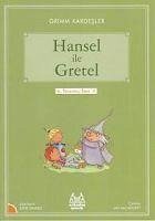Hansel ile Gretel - Kardesler, Grimm; Daynes, Katie