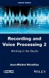 Recording and Voice Processing, Volume 2 - Bild 1