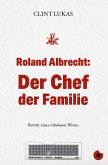 Roland Albrecht: Der Chef der Familie