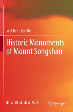 Historic Monuments of Mount Songshan - Ren, Wei;He, Yan