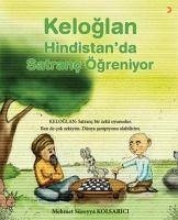 Keloglan Hindistanda Satranc Ögreniyor - Süreyya Kolsarici, Mehmet