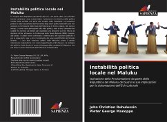 Instabilità politica locale nel Maluku - Ruhulessin, John Christian;Manoppo, Pieter George