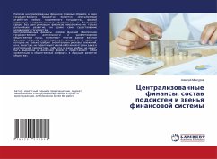 Centralizowannye finansy: sostaw podsistem i zwen'q finansowoj sistemy - Maxurow, Alexej