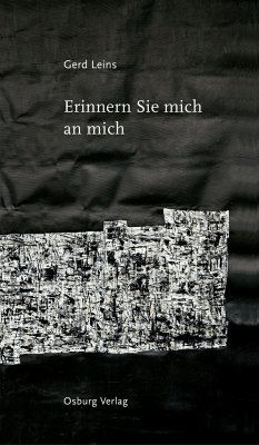 Erinnern Sie mich an mich - Leins, Gerd