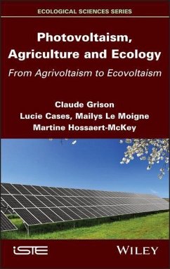 Photovoltaism, Agriculture and Ecology - Grison, Claude;Cases, Lucie;Hossaert-McKey, Martine
