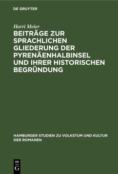 Cover Beiträge zur sprachlichen Gliederung der Pyrenäenhalbinsel und ihrer historischen Begründung