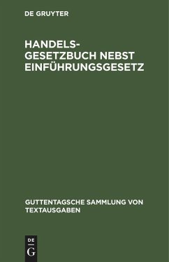 Handelsgesetzbuch nebst Einführungsgesetz