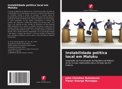 Instabilidade política local em Maluku - Ruhulessin, John Christian;Manoppo, Pieter George