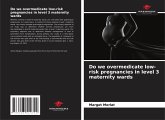 Do we overmedicate low-risk pregnancies in level 3 maternity wards