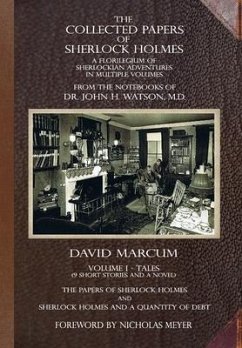 The Collected Papers of Sherlock Holmes - Volume 1 - Marcum, David