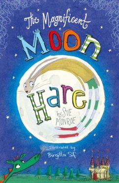 The Magnificent Moon Hare - Monroe, Sue