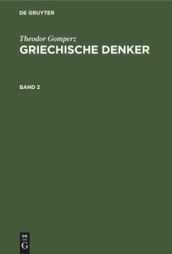 Theodor Gomperz: Griechische Denker. Band 2 - Gomperz, Theodor