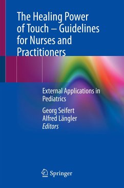 The Healing Power of Touch – Guidelines for Nurses and Practitioners (eBook, PDF)