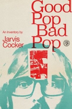 Good Pop, Bad Pop - Cocker, Jarvis