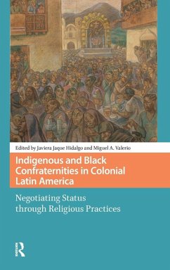 Cover Indigenous and Black Confraternities in Colonial Latin America