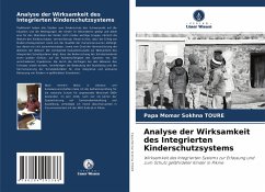 Analyse der Wirksamkeit des Integrierten Kinderschutzsystems - Toure, Papa Momar Sokhna