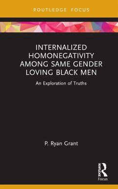 Internalized Homonegativity Among Same Gender Loving Black Men - Grant, P. Ryan