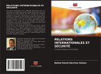 RELATIONS INTERNATIONALES ET SÉCURITÉ