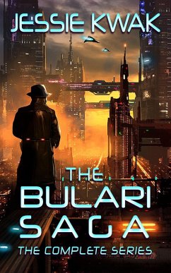 The Bulari Saga: The Complete Series (eBook, ePUB) - Kwak, Jessie