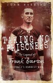 Taking No Prisoners (eBook, ePUB)
