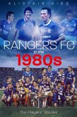 Rangers in the 1980s (eBook, ePUB) Rangers in the 1980s (eBook, ePUB)