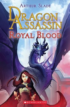 Dragon Assassin Royal Blood (eBook, ePUB) - Slade, Arthur