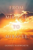 From Miracle to Miracle (eBook, ePUB)