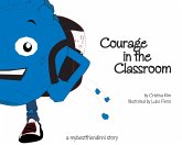 Courage in the Classroom (eBook, ePUB)