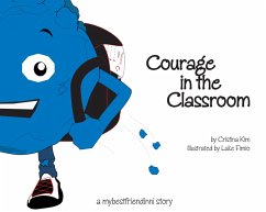 Courage in the Classroom (eBook, ePUB) - Kim, Cristina