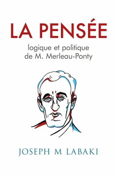 Cover La Pensee logique et politique de M. Marleau-Ponty (eBook, ePUB)