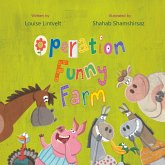 Operation Funny Farm (eBook, ePUB)