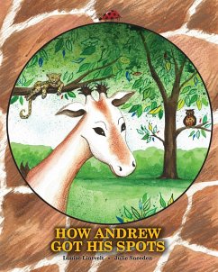 How Andrew Got His Spots (eBook, ePUB) - Lintvelt, Louise