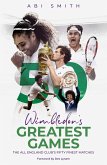 Wimbledon's Greatest Games (eBook, ePUB) Wimbledon's Greatest Games (eBook, ePUB)