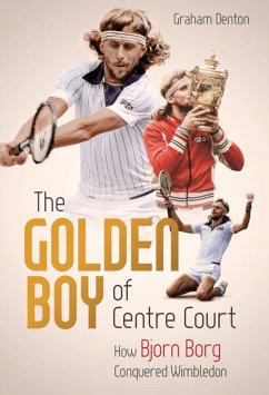 Golden Boy of Centre Court (eBook, ePUB) - Denton, Graham