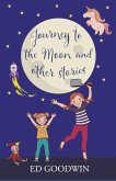 Journey to the Moon and other stories (eBook, ePUB) Journey to the Moon and other stories (eBook, ePUB)
