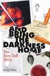 And Bring the Darkness Home (eBook,... - Bild 1