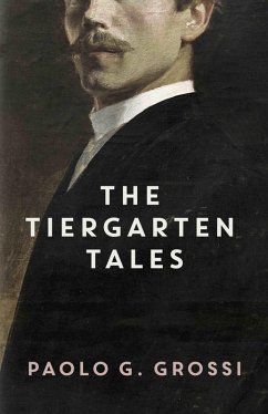 Tiergarten Tales (eBook, ePUB) - Grossi, Paolo G
