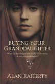 Buying Your Granddaughter (eBook, ePUB) Buying Your Granddaughter (eBook, ePUB)