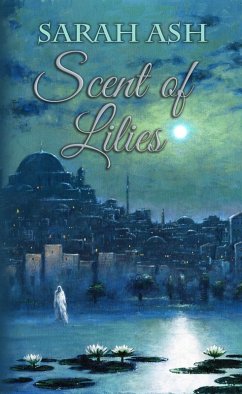 Scent of Lilies (eBook, ePUB) - Ash, Sarah