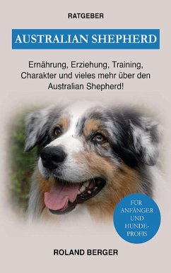 Australian Shepherd (eBook, ePUB) - Berger, Roland