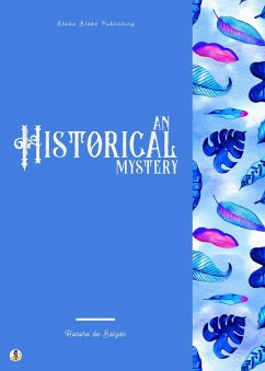 An Historical Mystery (eBook, ePUB) - de Balzac, Honoré; Blake, Sheba