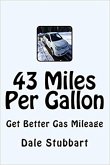 43 Miles Per Gallon: Get Better Gas Mileage (Select Your Electric Car, #1) (eBook, ePUB)