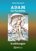 Adam im Paradies (eBook, ePUB)