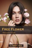 Free Flower (A Twisty Tale) (eBook, ePUB) Free Flower (A Twisty Tale) (eBook, ePUB)